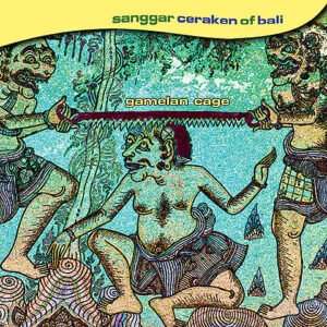 Sanggar Ceraken Of Bali 'Gamelan Cage'
